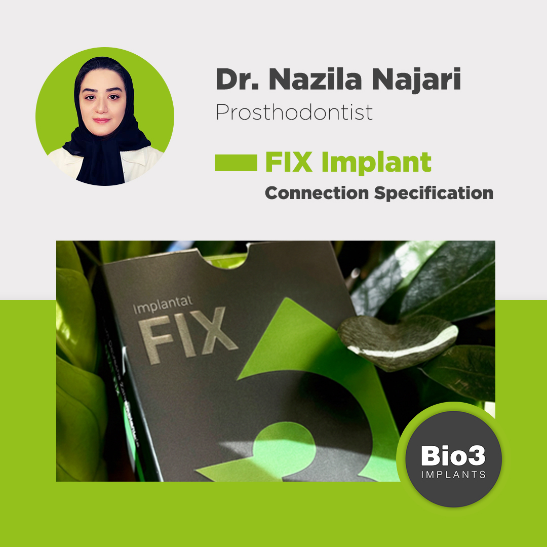 توضیحات دکتر نازیلا نجاری در مورد ویژگیهای کانکشن ایمپلنت فیکس ویژگیهای کانکشن ایمپلنت فیکس
